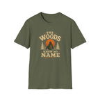 The Woods Know My Name. T‑Shirt
