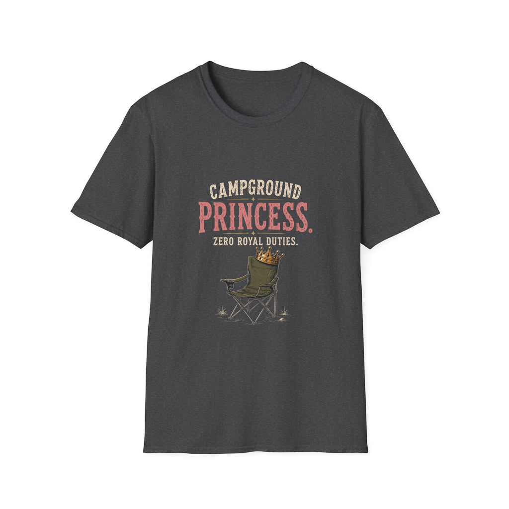 Campground Princess. Zero Royal Duties. T‑Shirt