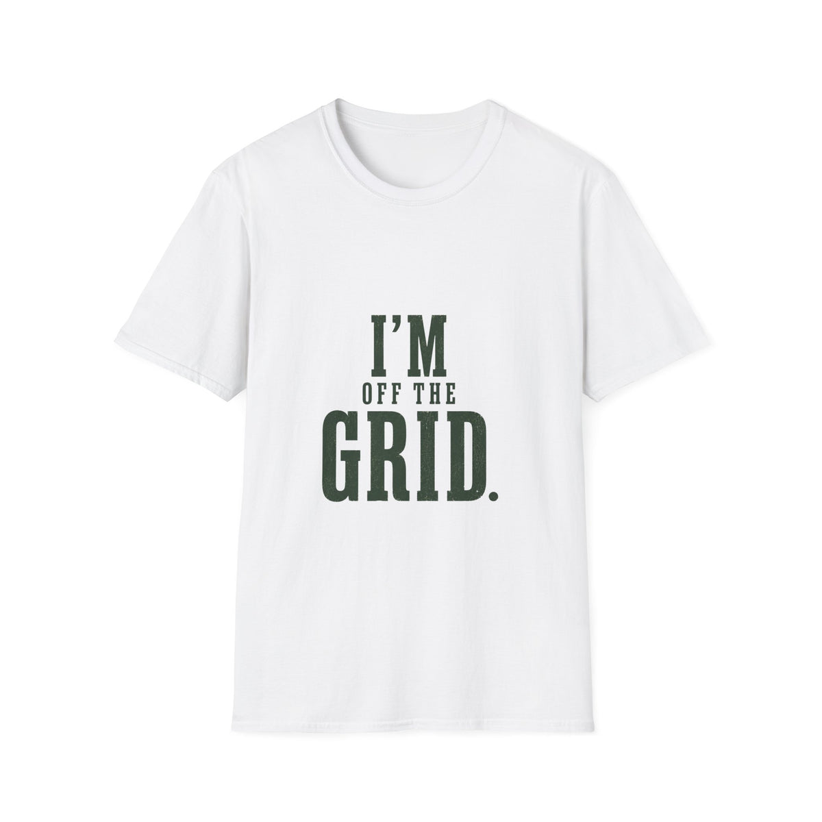 I'm Off The Grid. T‑Shirt