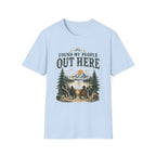 Found My People Out Here.T‑Shirt