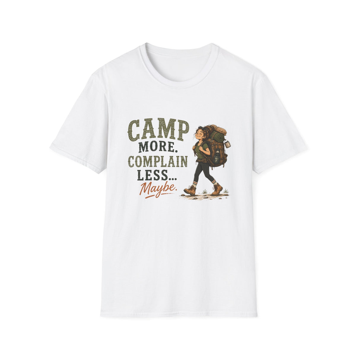 Camp More. Complain Less...Maybe. T‑Shirt