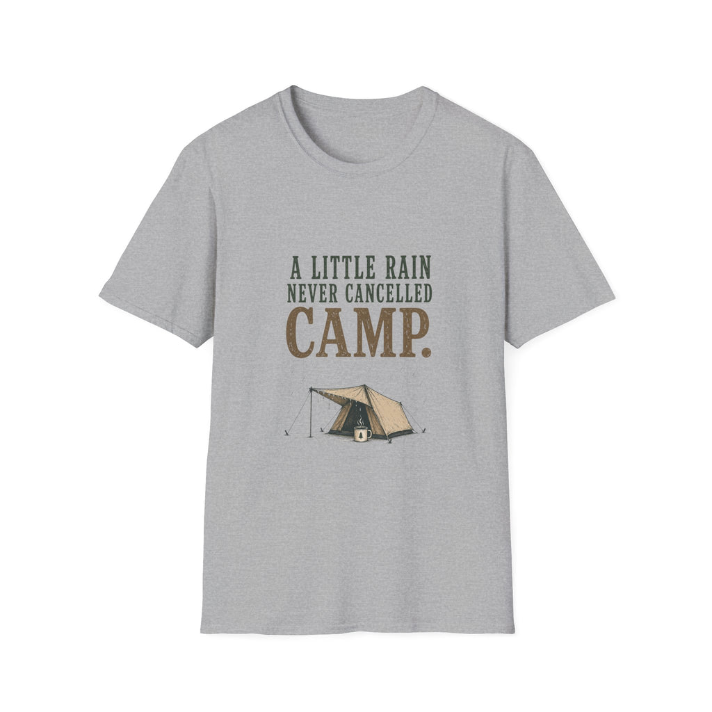 A Little Rain Never Cancelled Camp. T‑Shirt