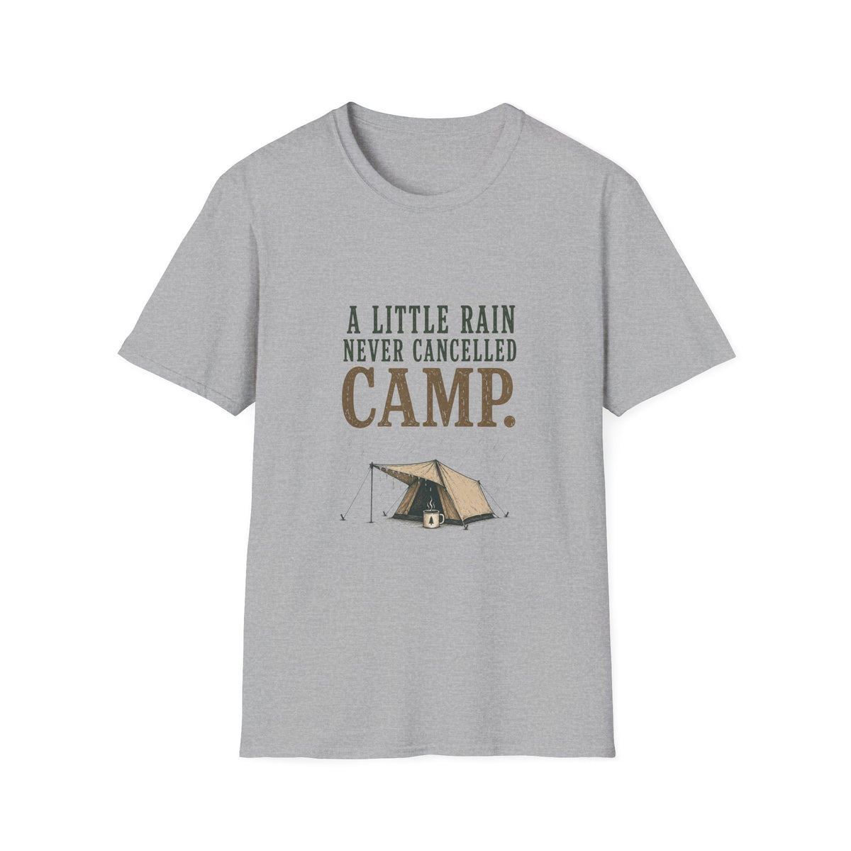 A Little Rain Never Cancelled Camp. T‑Shirt