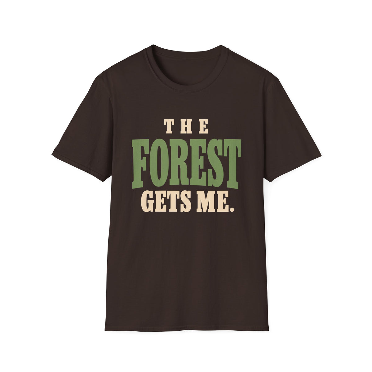 The Forest Gets Me. T-Shirt