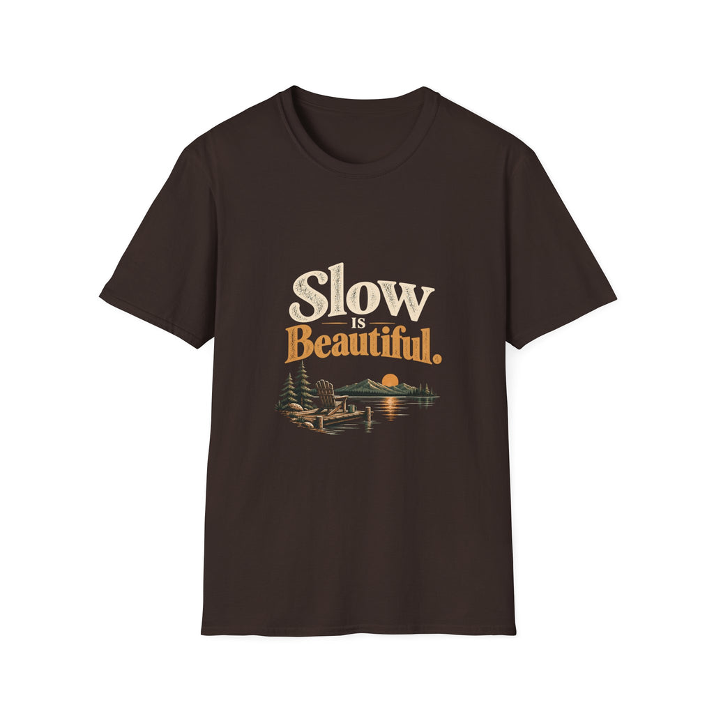 Slow Is Beautiful. T-Shirt