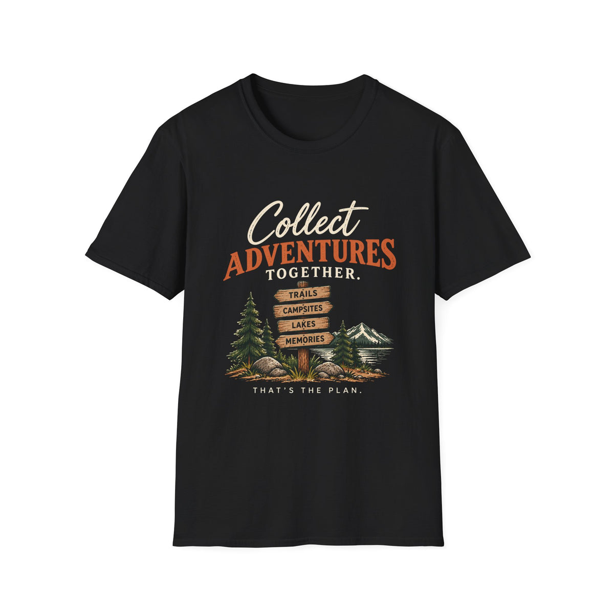 Collect Adventures Together. That's The Plan. T-Shirt
