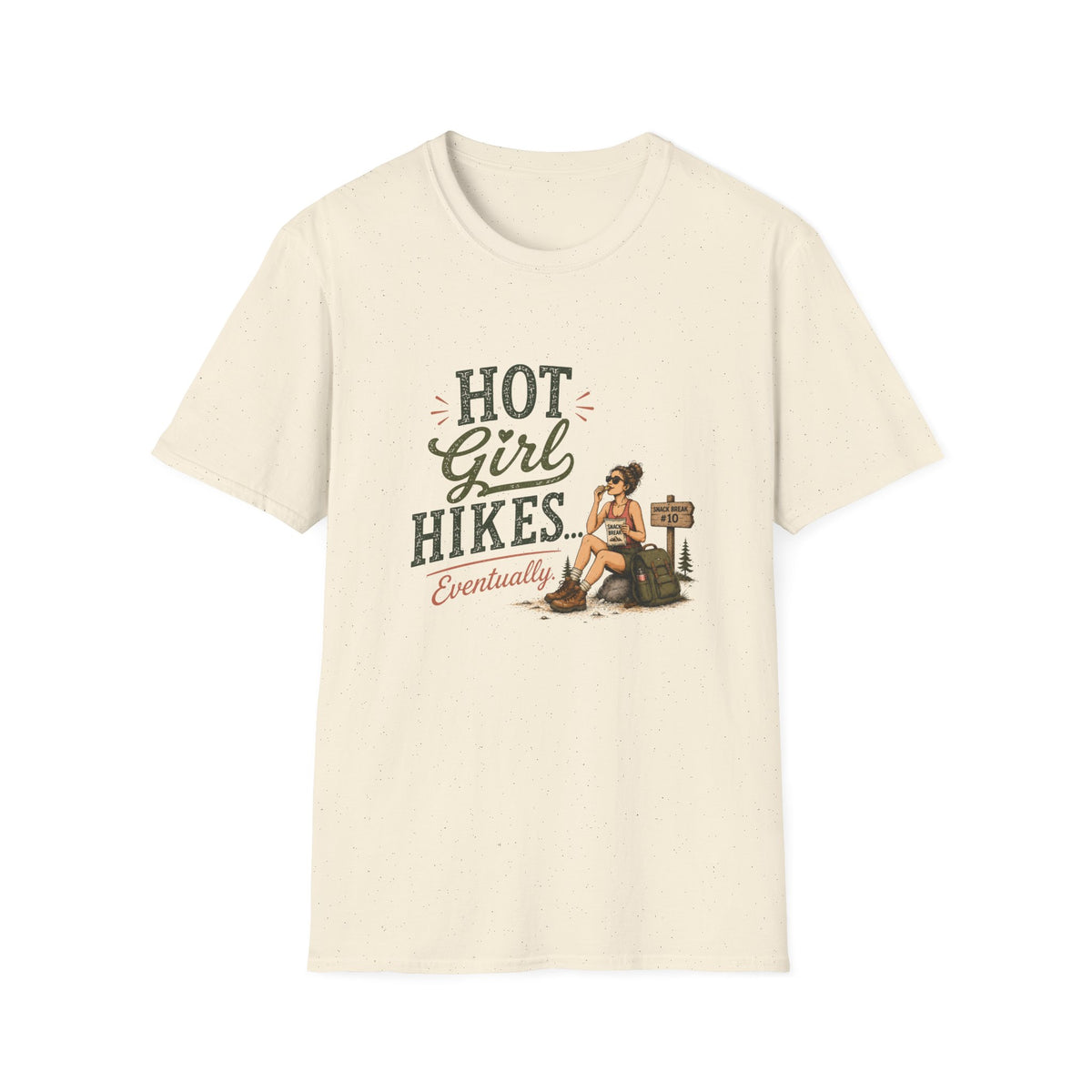 Hot Girl Hikes...Eventually. T‑Shirt