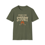 Every Fire Tells A Story. T‑Shirt