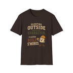 Sleeping Outside Build Character. I'd Rather Build S'mores. T‑Shirt