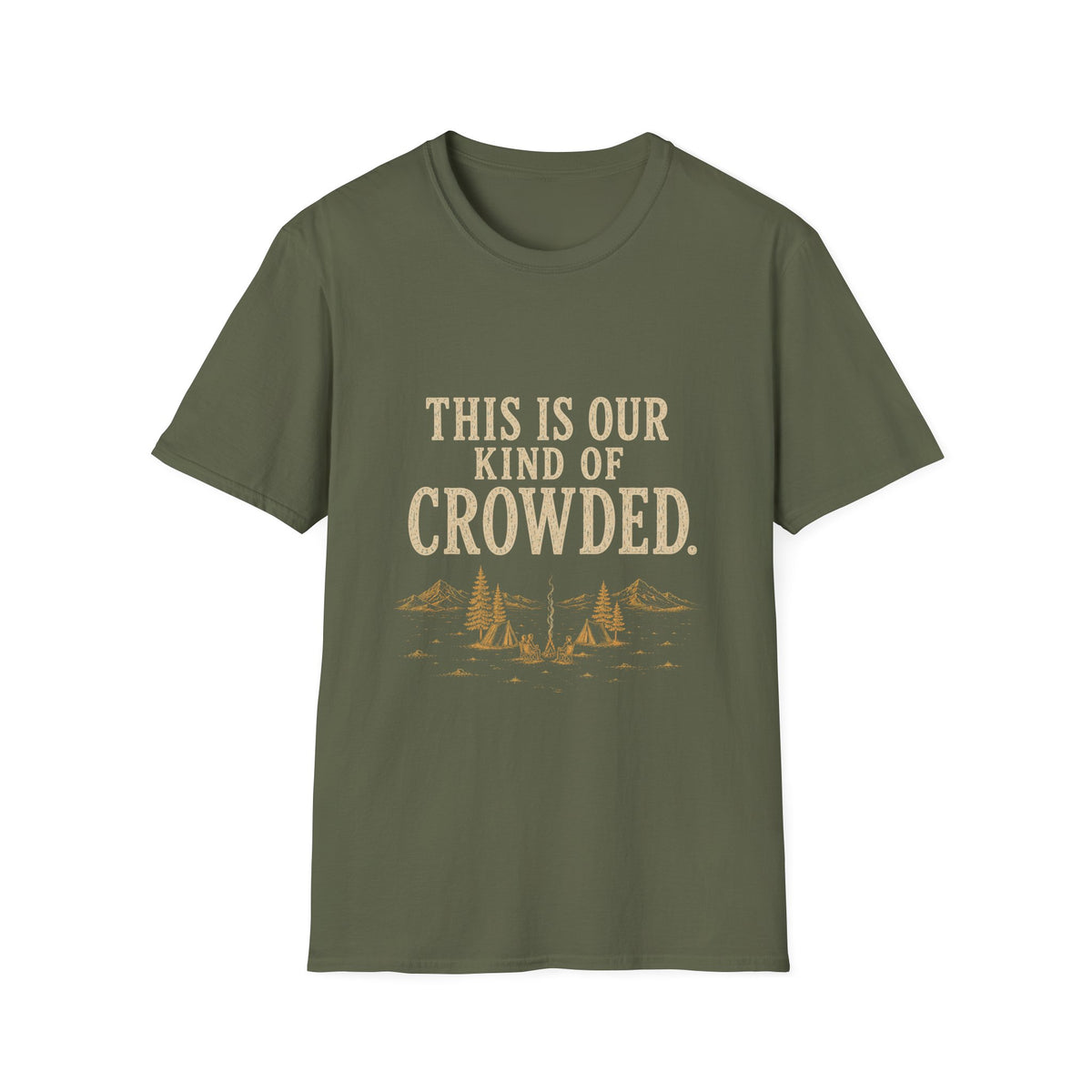 This Is Our Kind Of Crowded Here. T‑Shirt