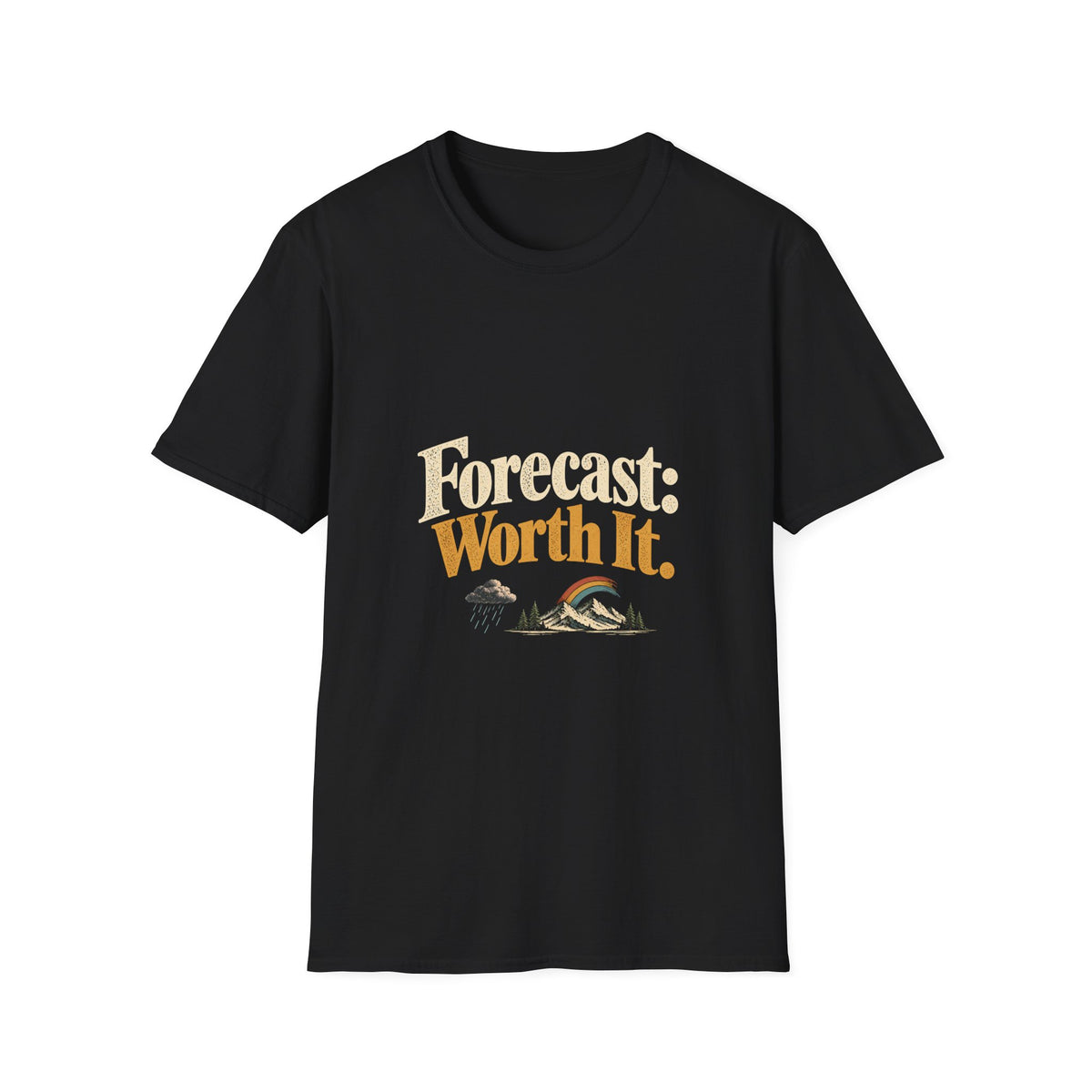 Forecast: Worth It. T-Shirt