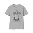 Some Nights Stay With You. T‑Shirt