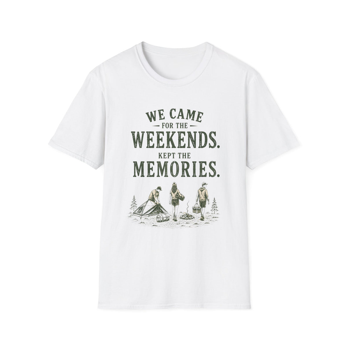We Came For The Weekends. Kept The Memories. T‑Shirt
