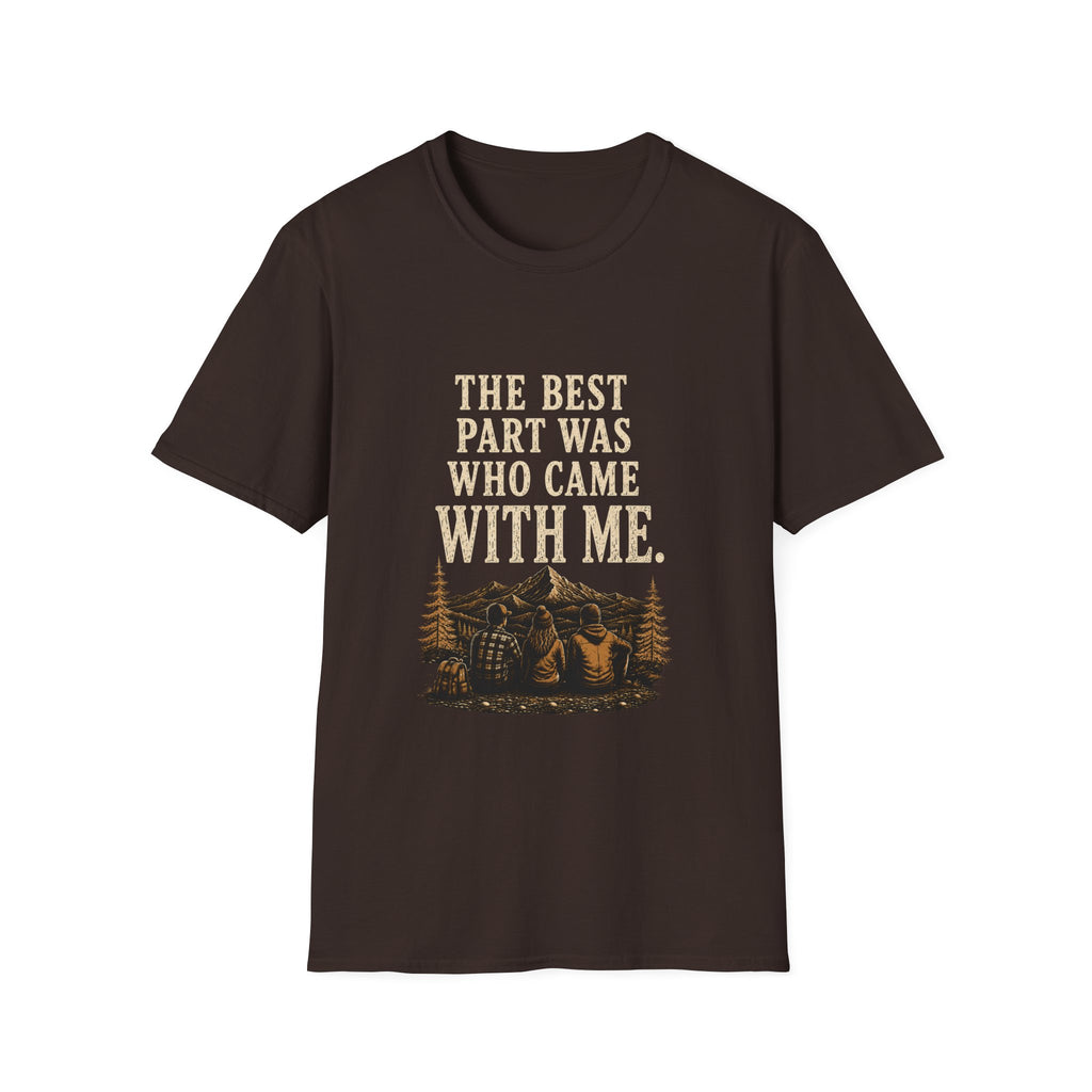 The Best Part Was Who Came with Me. T‑Shirt
