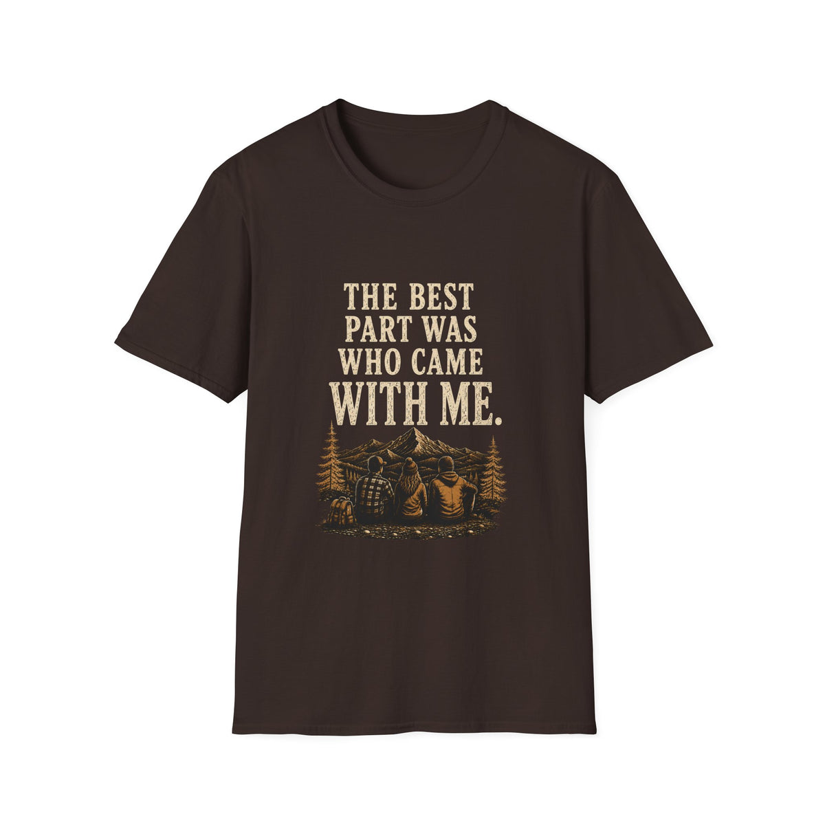 The Best Part Was Who Came with Me. T‑Shirt