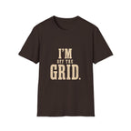 I'm Off The Grid. T‑Shirt