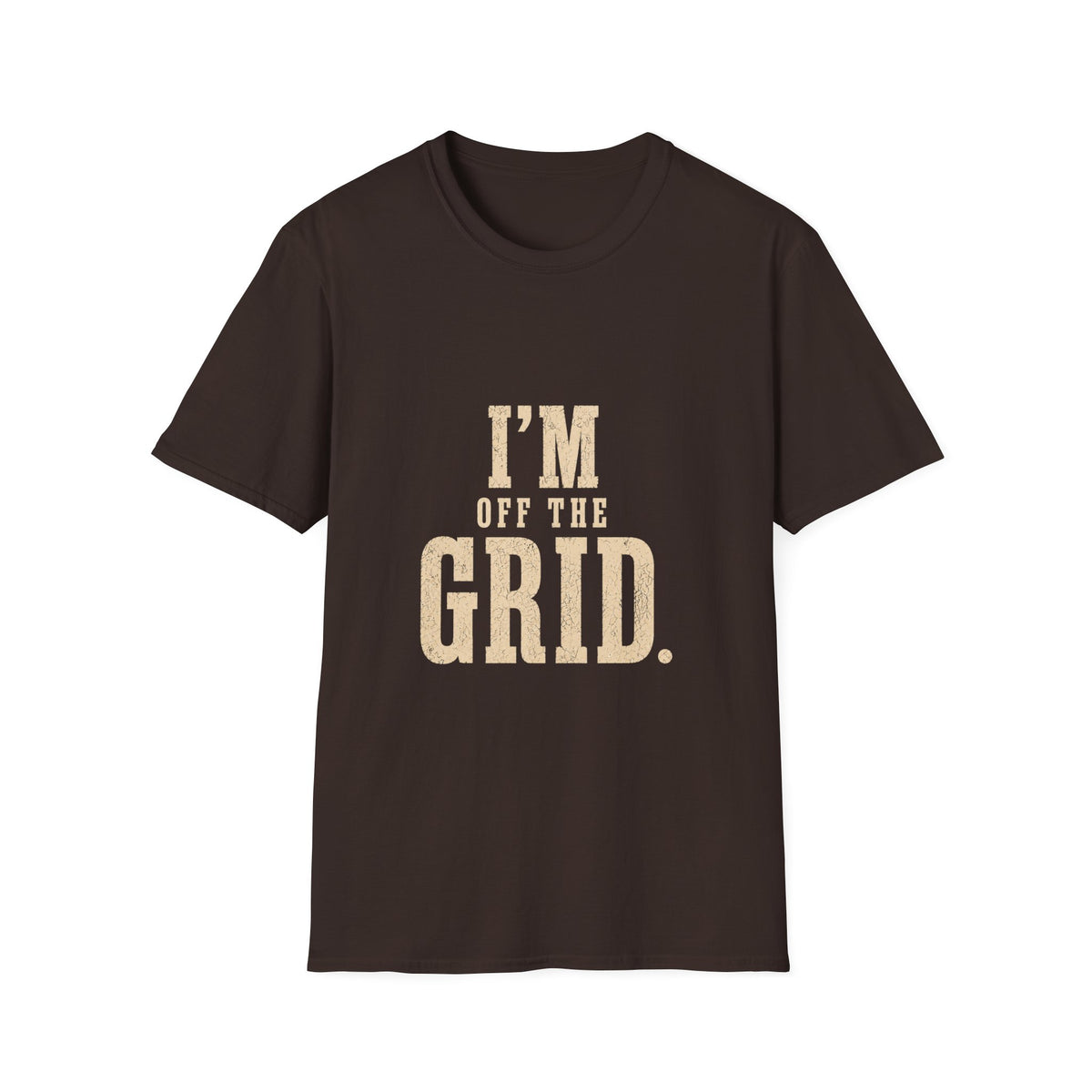 I'm Off The Grid. T‑Shirt