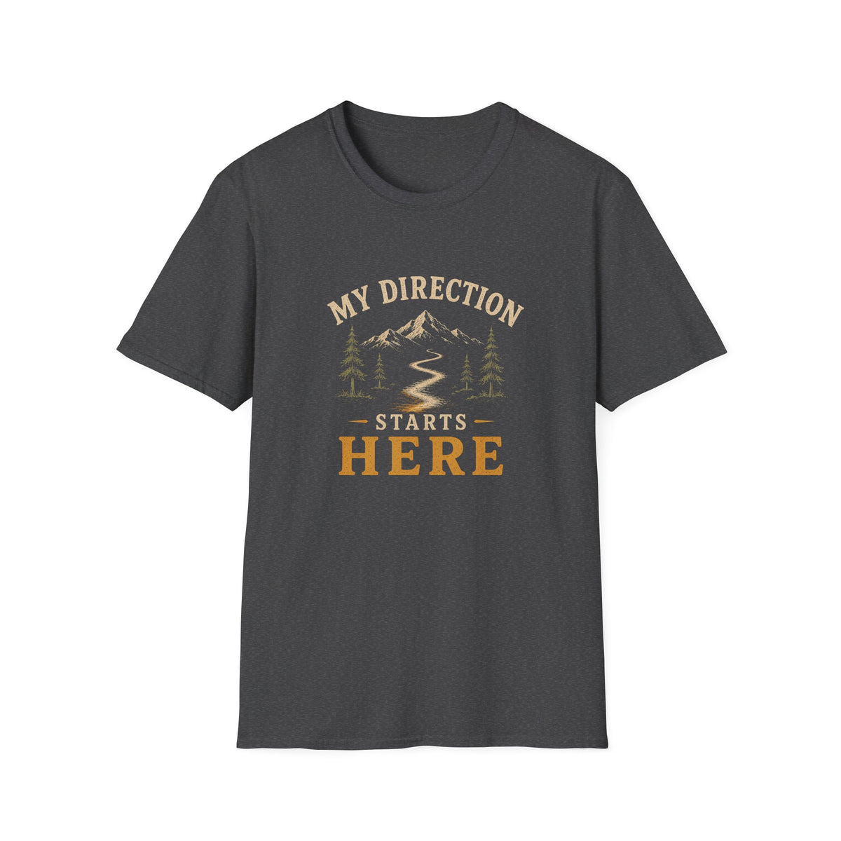 My Direction Starts Here. T‑Shirt