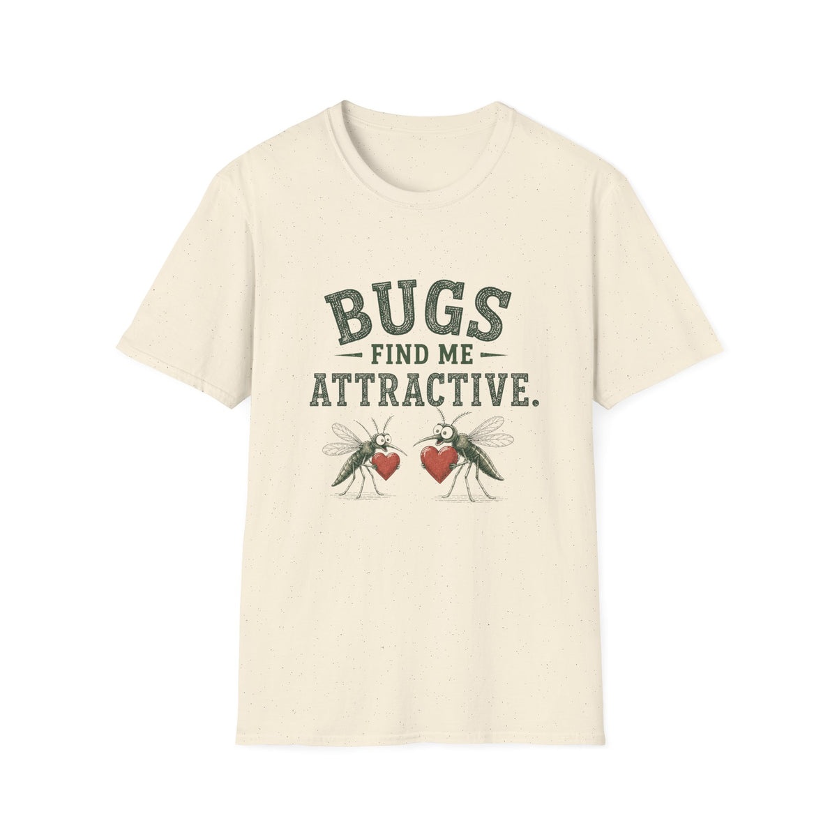 Bugs Find Me Attractive. T‑Shirt