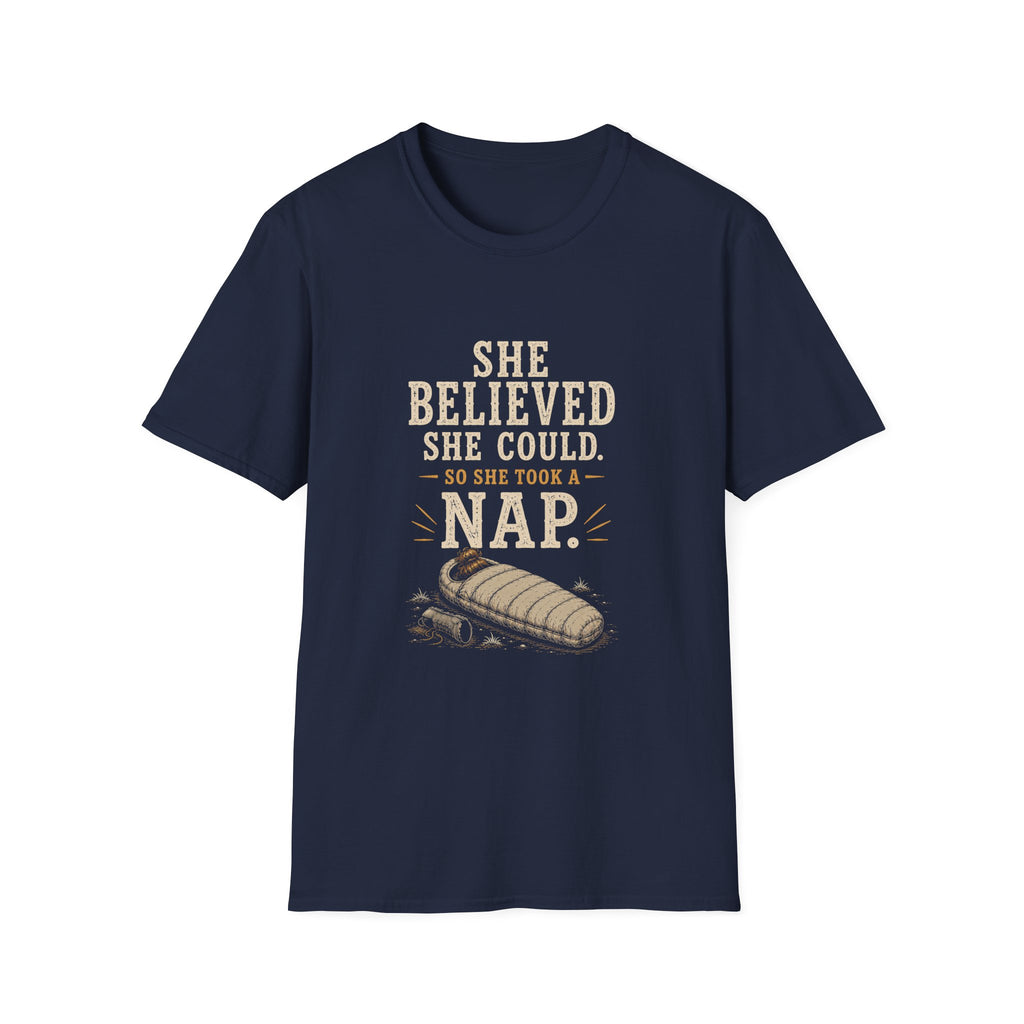 She Believed She Could. So She Took A Nap. T‑Shirt