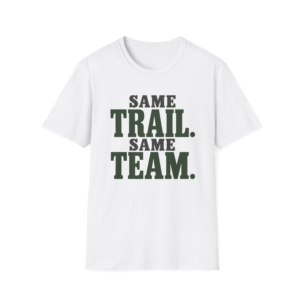 Same Trail. Same Team. T-shirt