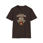 The Best Conversations Needed No Screens T-Shirt