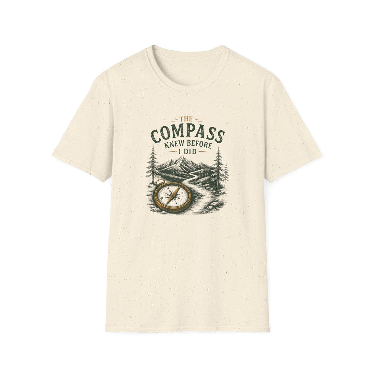 The Compass Knew Before I Did. T‑Shirt