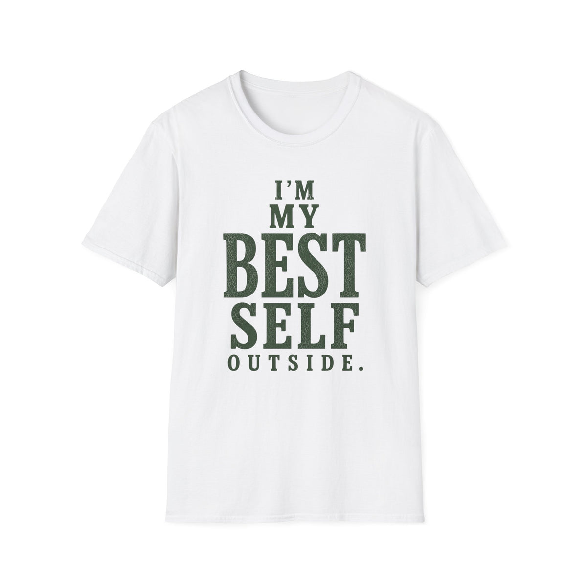 I'm My Best Self Outside. T‑Shirt