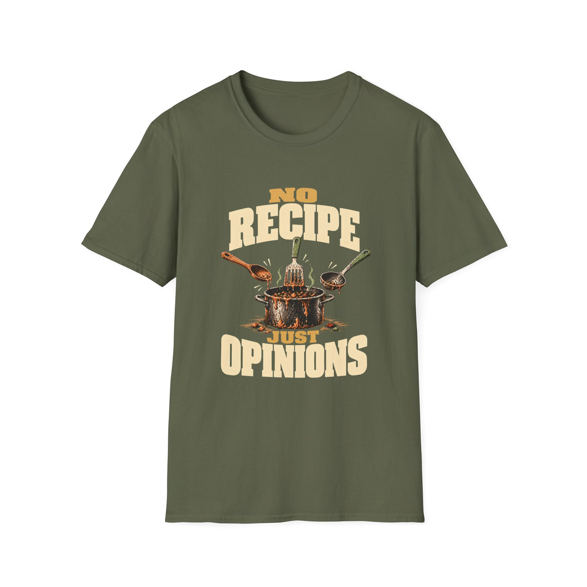 No Recipe. Just Opinions. T-Shirts