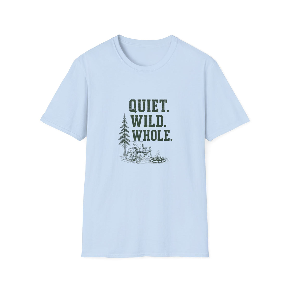 Quiet. Wild. Whole. T-Shirt