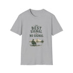 The Best Signal Is No Signal. T‑Shirt