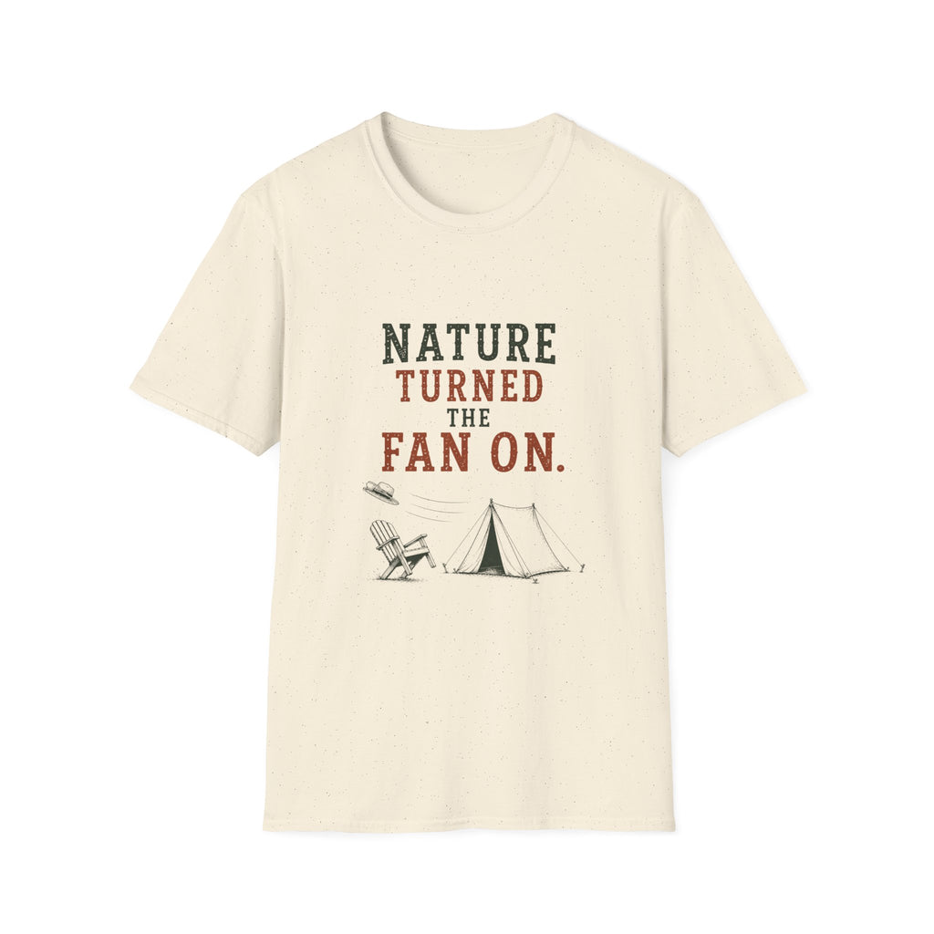 Nature Turned The Fan On. T‑Shirt