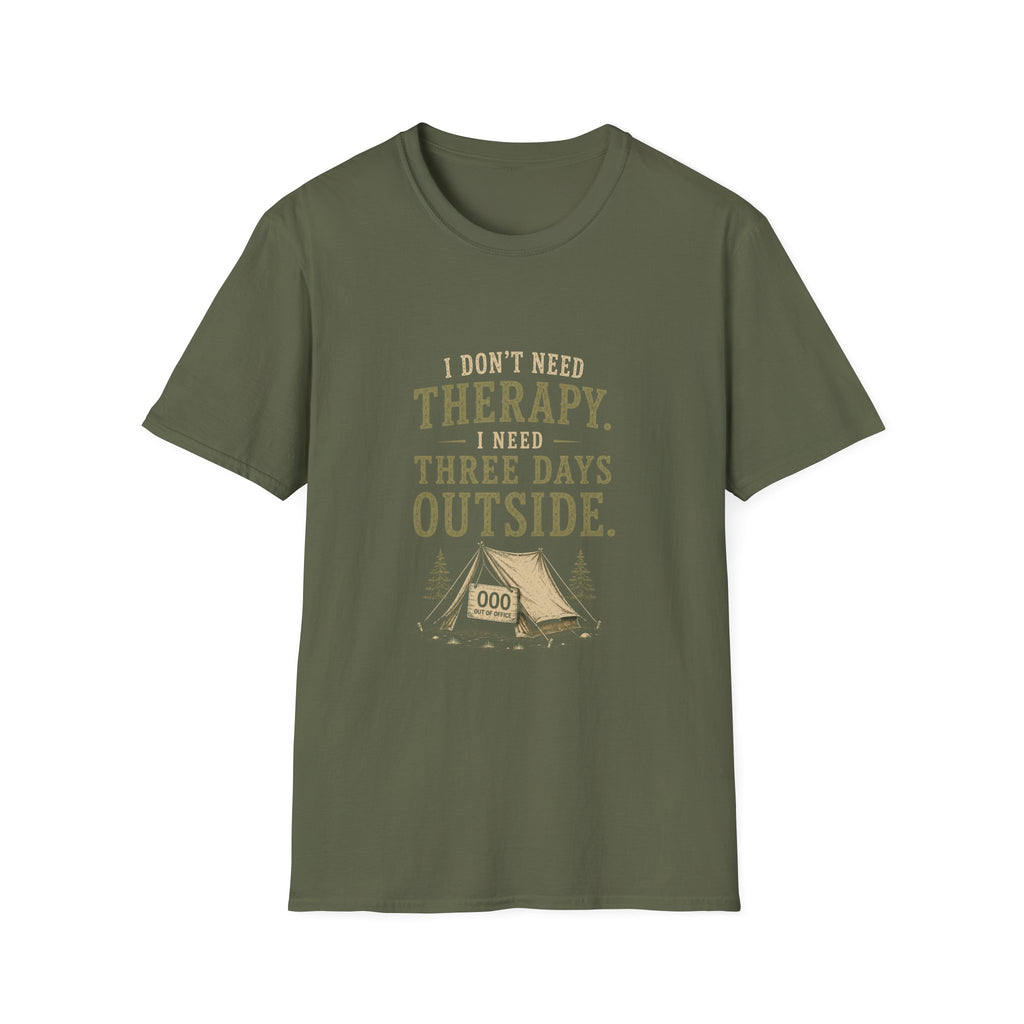 I Don't Need Therapy. I Need Three Days Outside. T‑Shirt