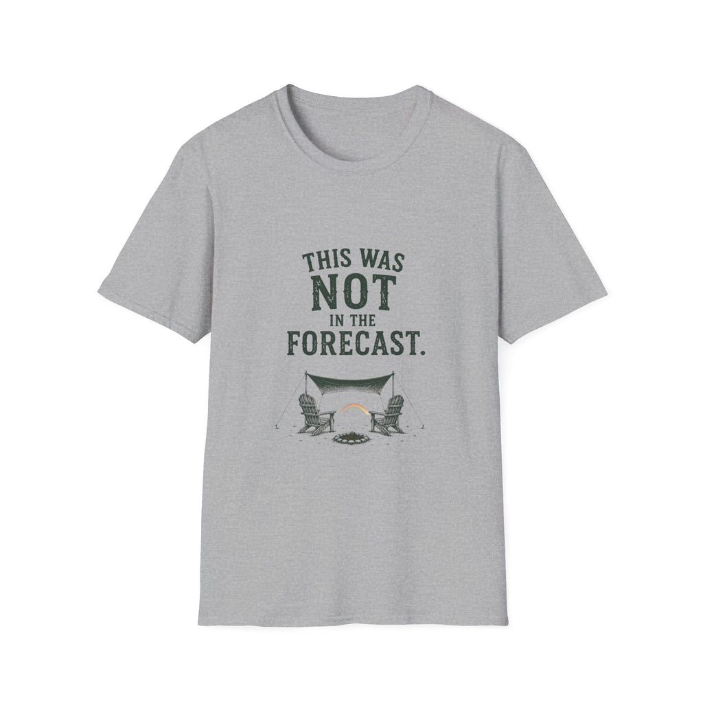 This Was Not In The Forecast. T‑Shirt
