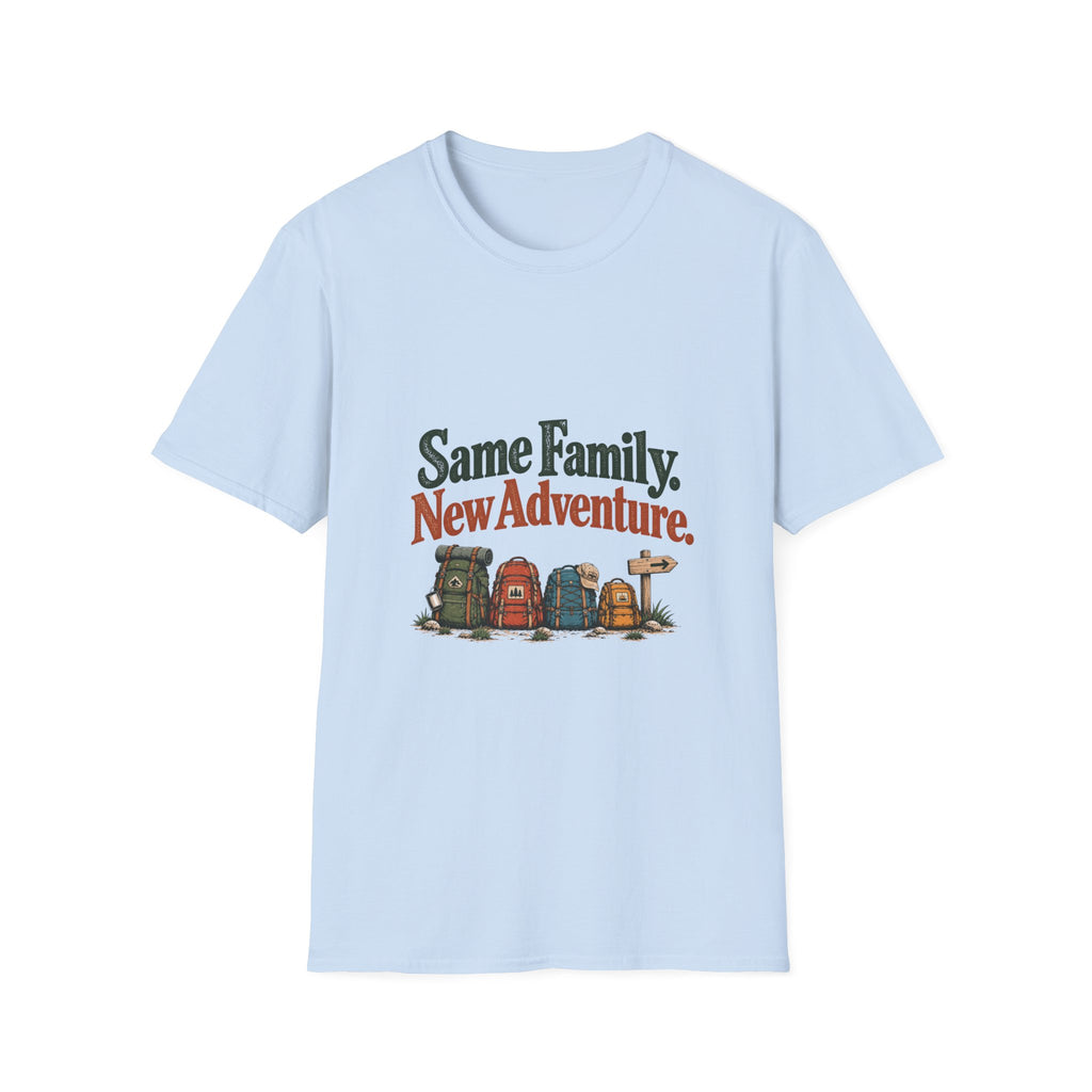 Same Family. New Adventure. T-Shirt