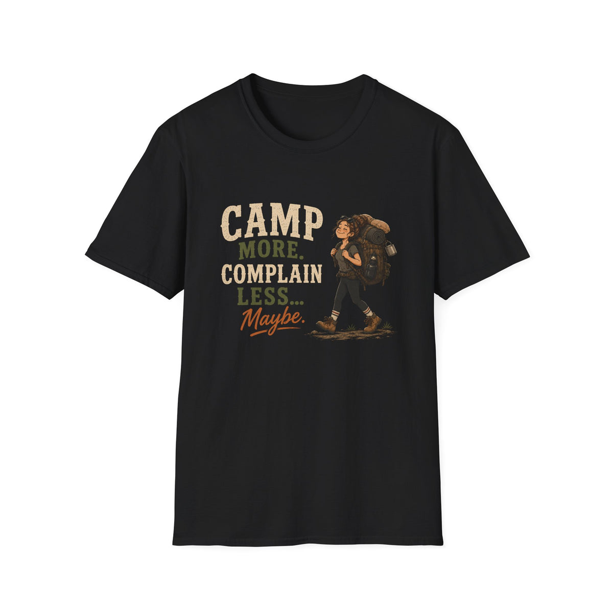 Camp More. Complain Less...Maybe. T‑Shirt