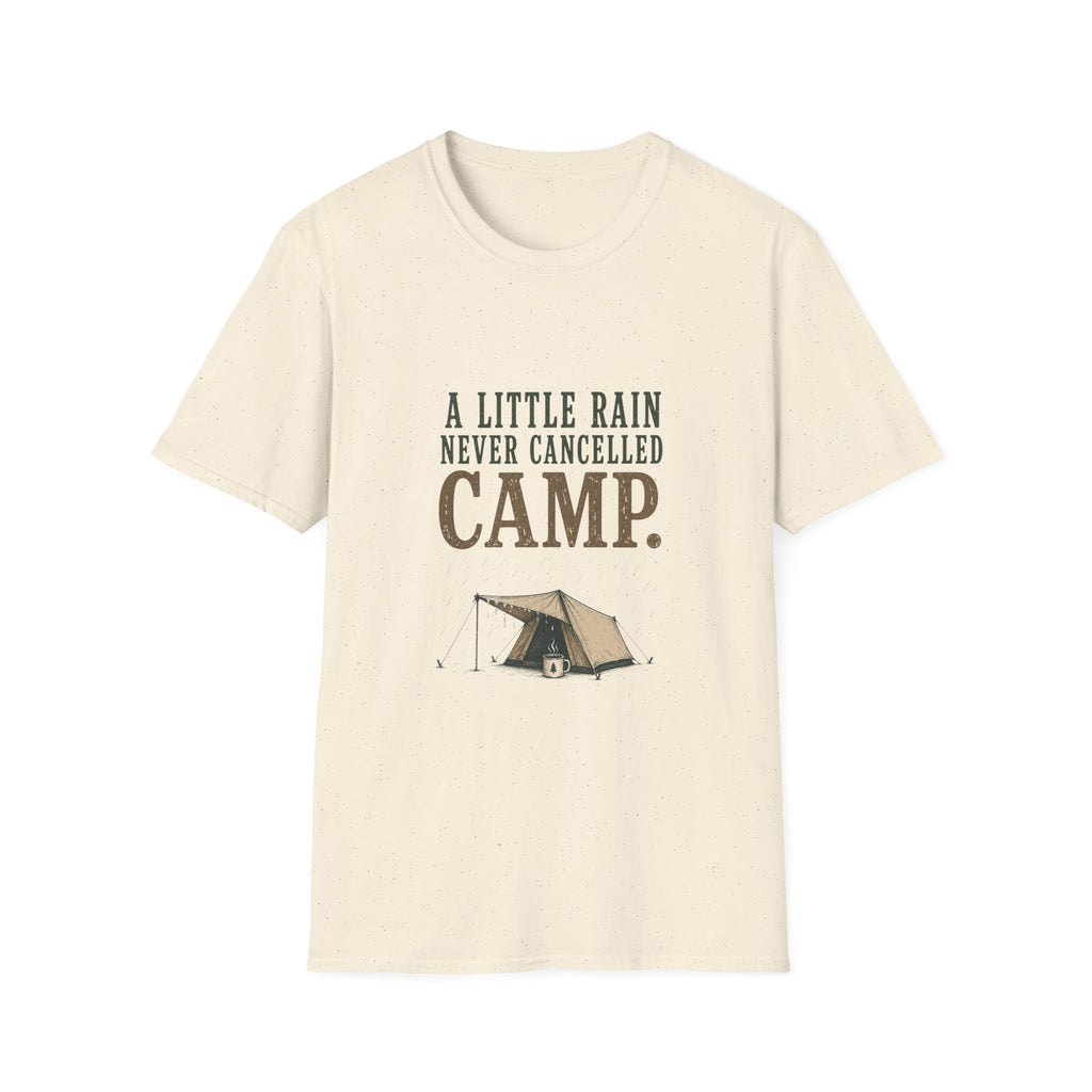 A Little Rain Never Cancelled Camp. T‑Shirt