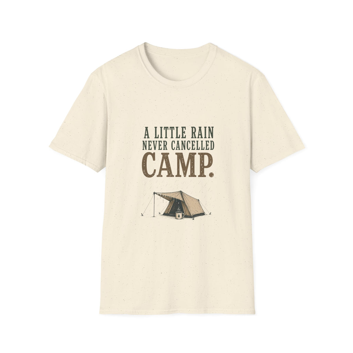 A Little Rain Never Cancelled Camp. T‑Shirt