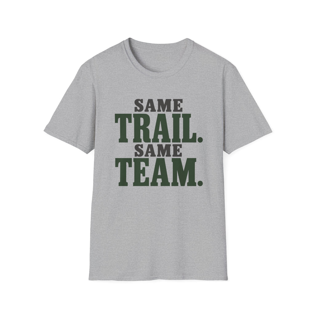 Same Trail. Same Team. T-shirt