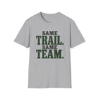 Same Trail. Same Team. T-shirt