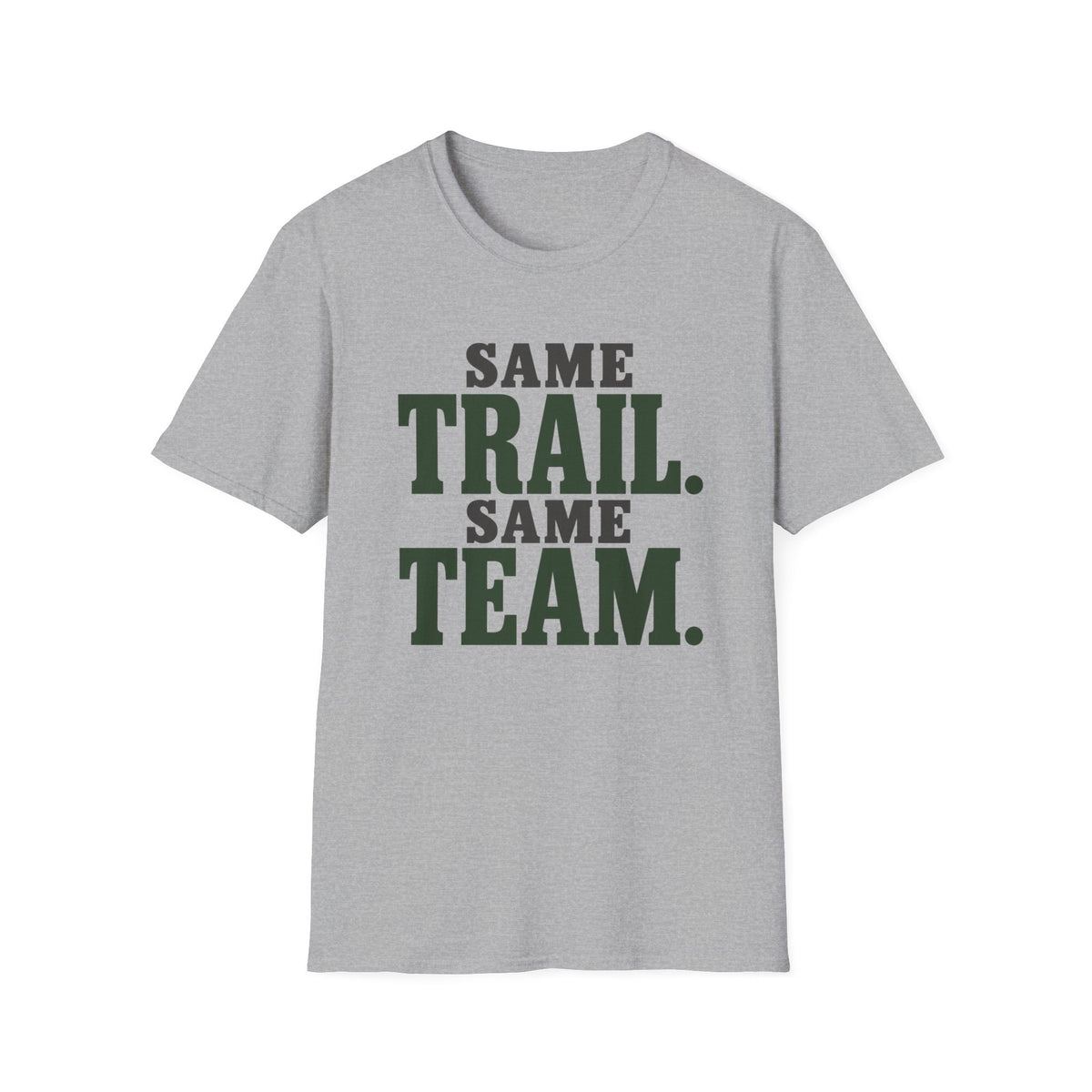 Same Trail. Same Team. T-shirt