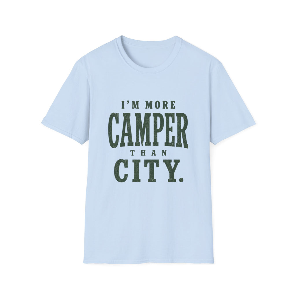 I'm More Camper Than City. T‑Shirt