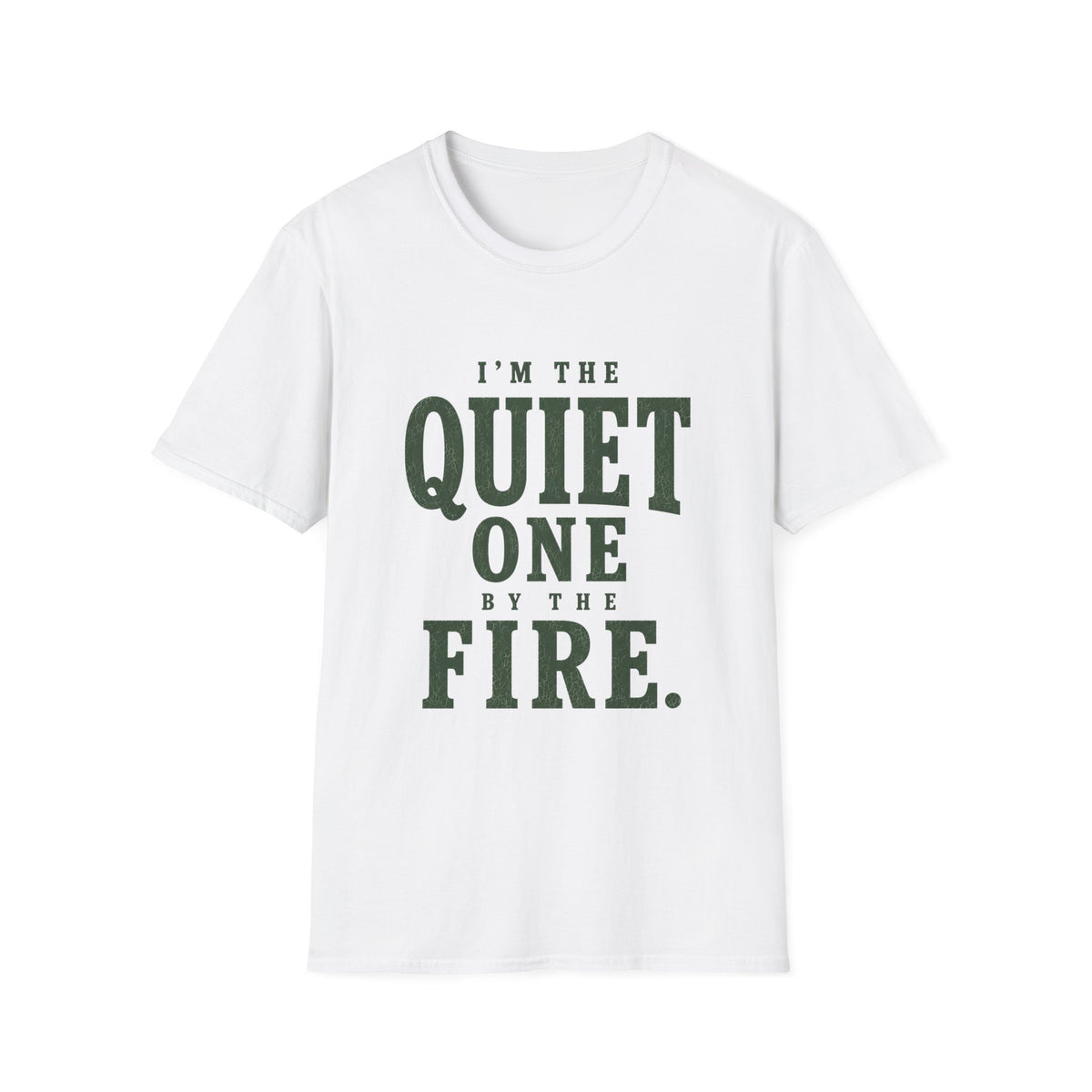 I'm The Quiet One by the Fire. T‑Shirt