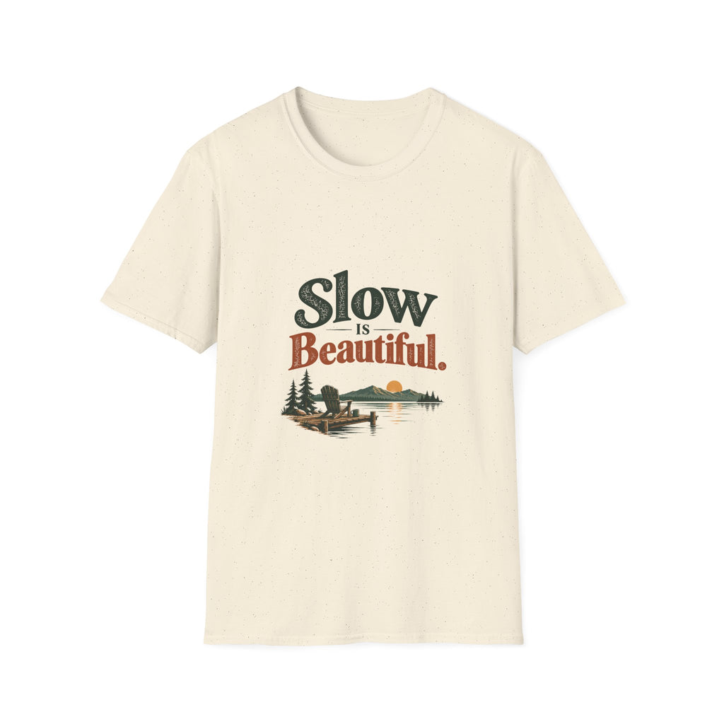 Slow Is Beautiful. T-Shirt