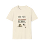 Cute Tent. Questionable Decisions. T‑Shirt