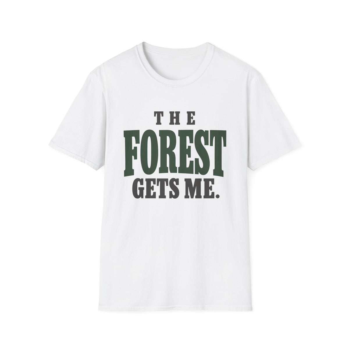 The Forest Gets Me. T-Shirt