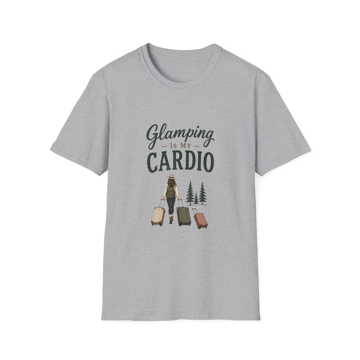 Glamping Is My Cardio. T‑Shirt