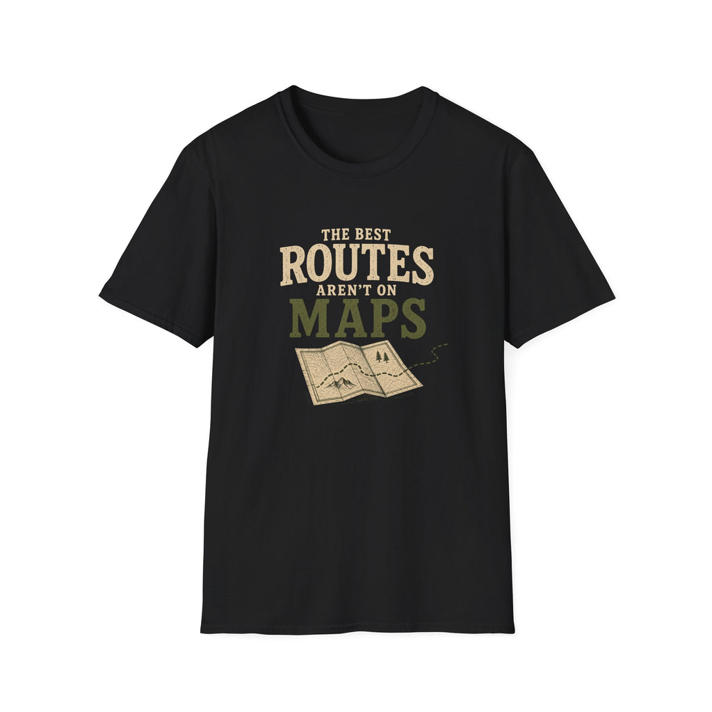 The Best Routes Aren't On Maps. T‑Shirt
