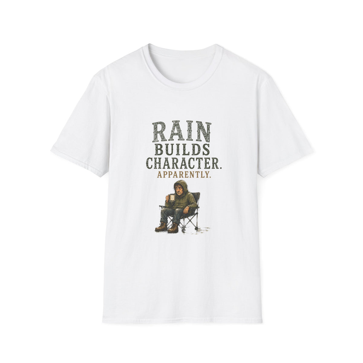 Rain Builds Character. Apparently. T‑Shirt