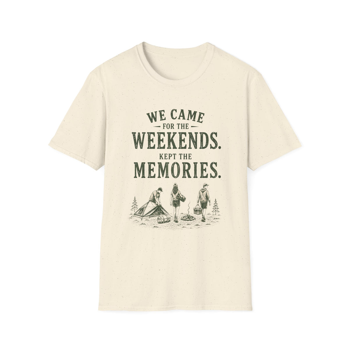 We Came For The Weekends. Kept The Memories. T‑Shirt